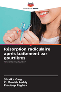 R?sorption radiculaire apr?s traitement par goutti?res