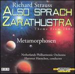 R. Strauss: Also Sprach Zarathustra, Op. 30; Metamorphoses