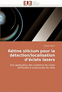 R?tine Silicium Pour La D?tection/Localisation D ?clats Lasers