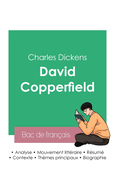 R?ussir son Bac de fran?ais 2023: Analyse de David Copperfield de Charles Dickens