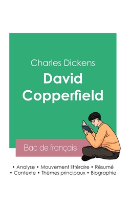 R?ussir son Bac de fran?ais 2023: Analyse de David Copperfield de Charles Dickens - Dickens, Charles