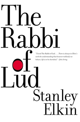 Rabbi of Lud - Elkin, Stanley, and Lehmann, Chirs (Introduction by)