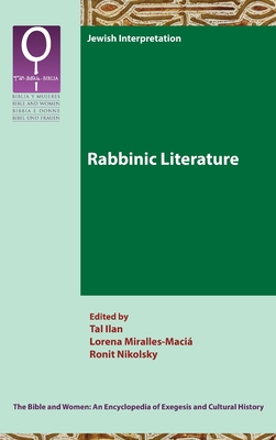 Rabbinic Literature - Ilan, Tal (Editor), and Miralles-Maci, Lorena (Editor), and Nikolsky, Ronit (Editor)