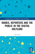 Rabbis, Reporters and the Public in the Digital Holyland