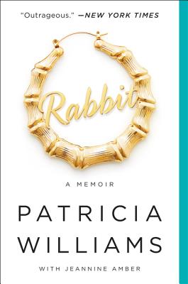 Rabbit: A Memoir - Williams, Patricia, and Amber, Jeannine