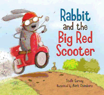 Rabbit and the Big Red Scooter