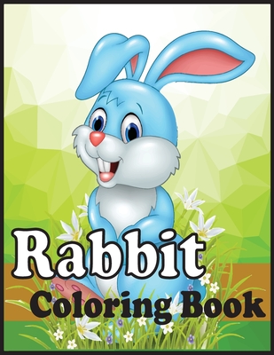 Rabbit Coloring Book: An adults rabbits coloring book (bunny rabbit coloring book) - Foysal, Farabi