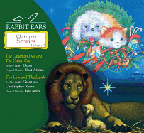 Rabbit Ears Treasury of Christmas Stories: Volume Two: Gingham Dog and Calico Cat, Lion and Lamb