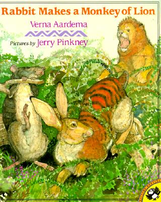 Rabbit Makes a Monkey of Lion - Aardema, Verna