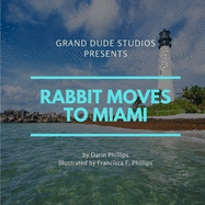 Rabbit Moves to Miami