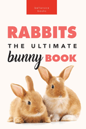 Rabbits: 100+ Amazing Rabbit Facts, Photos, Species Guide & More
