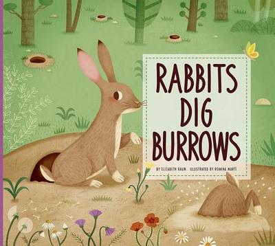 Rabbits Dig Burrows - Raum, Elizabeth