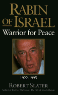 Rabin of Israel: Warrior for Peace - Slater, Robert