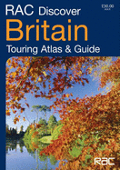 RAC Discover Britain: Touring Atlas and Guide