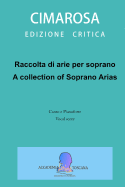 Raccolta di arie per soprano: A collection of Soprano arias