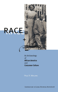 Race and affluence: an archaeology of African America and consumer culture