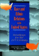 Race and Ethnic Relations in the United States: Readings for the 21st Century