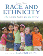 Race and Ethnicity: The United States and the World Plus Mysearchlab with Etext -- Access Card Package