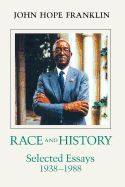 Race and History: Selected Essays, 1938--1988
