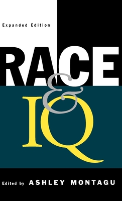 Race and IQ, Expanded Edition - Montagu, Ashley (Editor)