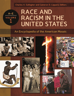 Race and Racism in the United States [4 volumes]: An Encyclopedia of the American Mosaic