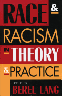 Race and Racism in Theory and Practice