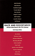 Race and Resistance: African-Americans in the Twenty-First Century