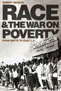 Race and the War on Poverty: From Watts to East L.A. Volume 3