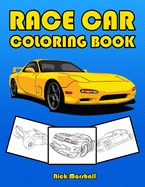 Race Car Coloring Book: Car Coloring Books for Kids Ages 4-8