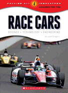Race Cars: Science, Technology, Engineering (Calling All Innovators: A Career for You) (Library Edition)