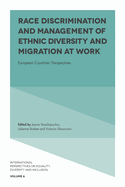 Race Discrimination and Management of Ethnic Diversity and Migration at Work: European Countries' Perspectives