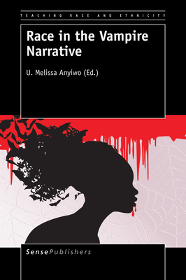 Race in the Vampire Narrative - Anyiwo, U Melissa