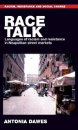 Race Talk: Languages of Racism and Resistance in Neapolitan Street Markets