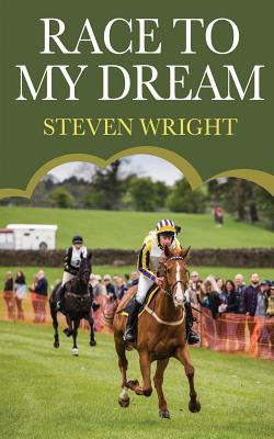Race to My Dream - Wright, Steven