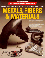Racer's Encyclopedia of Metals, Fibers and Materials