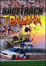 Racetrack Trauma - 