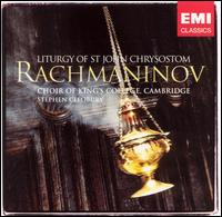 Rachmaninov: Liturgy of St. John Chrysostom - Peter Scorer (vocals); Tobias Sims (vocals); King's College Choir of Cambridge (choir, chorus)