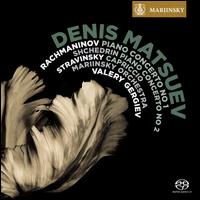 Rachmaninov: Piano Concerto No. 1; Shchedrin: Piano Concerto No. 2; Stravinsky: Capriccio - Denis Matsuev (piano); Mariinsky (Kirov) Theater Orchestra; Valery Gergiev (conductor)
