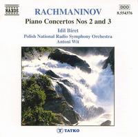 Rachmaninov: Piano Concertos Nos. 2 & 3 - Idil Biret (piano); Polish Radio Orchestra & Chorus Katowice; Antoni Wit (conductor)