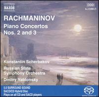 Rachmaninov: Piano Concertos Nos. 2 & 3   - Konstantin Scherbakov (piano); Russian State Symphony Orchestra; Dmitry Yablonsky (conductor)