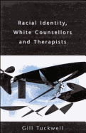 Racial Identity, White Counsellors and Therapists