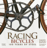 Racing Bicycles: 100 Years of Steel