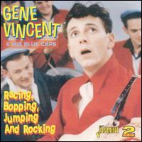 Racing, Bopping, Jumping and Rocking - Gene Vincent & The Blue Caps
