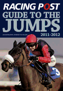 Racing Post Guide to the Jumps: Incorporating Jumpers to Follow