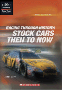 Racing Through History: Stock Cars Then to Now