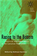 Racing to the Bottom?: Provincial Interdependence in the Canadian Federation