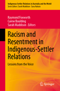 Racism and Resentment in Indigenous-Settler Relations: Lessons from the Voice