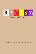 Racism: Does it still Exist?