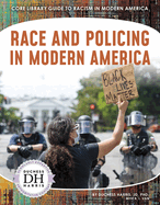 Racism in America: Race and Policing in Modern America