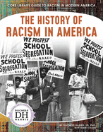 Racism in America: The History of Racism in America